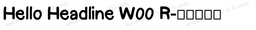 Hello Headline W00 R字体转换